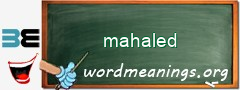 WordMeaning blackboard for mahaled